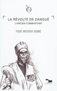 La révolte de Zanguè, l'ancien combattant