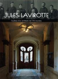 Jules Lavirotte : l'audace d'un architecte de l'Art nouveau