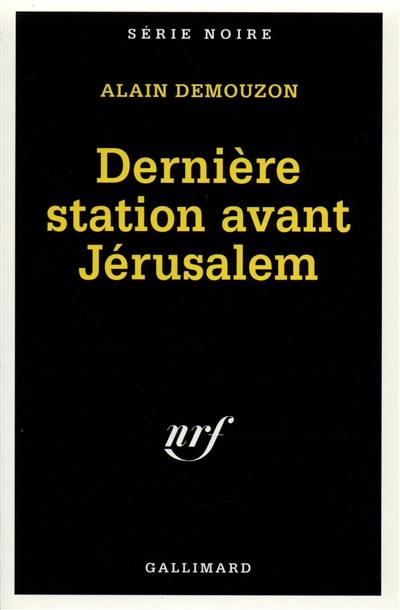 Dernière station avant Jérusalem