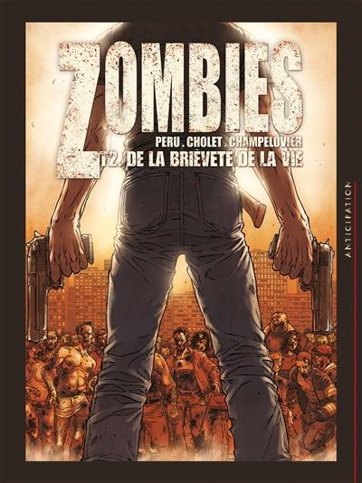 Zombies. Vol. 2. De la brièveté de la vie