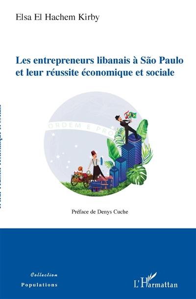 Les entrepreneurs libanais à Sao Paulo et leur réussite économique et sociale