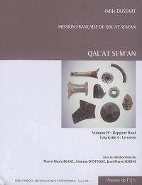 Qal'at Sem'an. Vol. 4. Rapport final : fascicule 4 : le verre