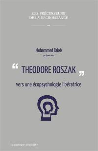 Theodore Roszak : vers une écopsychologie libératrice