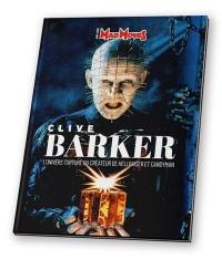 Mad Movies classic, hors série. Clive Barker : l'univers torturé du créateur de Hellraiser et Candyman
