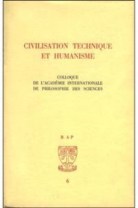 Civilisation technique et humanisme