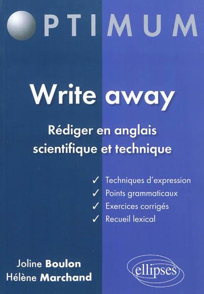Write away : rédiger en anglais scientifique et technique