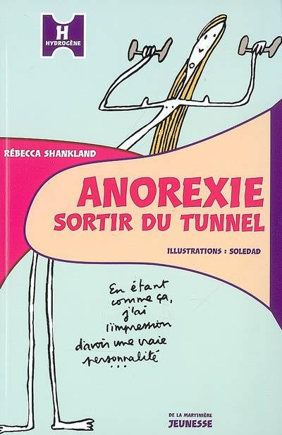 Anorexie, sortir du tunnel