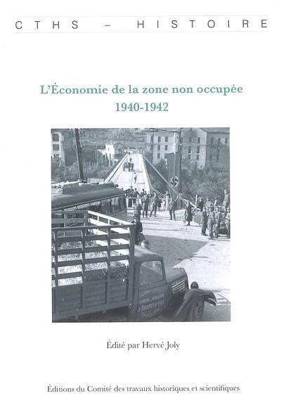L'économie de la zone non occupée : 1940-1942