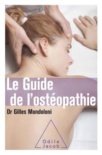 Le guide de l'ostéopathie
