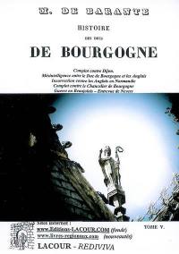 Histoire des ducs de Bourgogne de la maison de Valois. Vol. 5