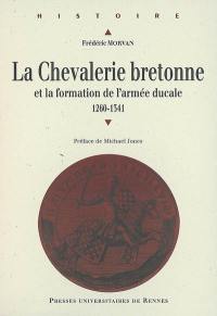La chevalerie bretonne et la formation d'une armée ducale : 1260 à 1341