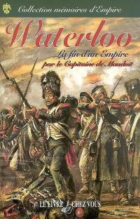 Histoire des derniers jours de la grande armée : souvenirs, documents et correspondance inédite de Napoléon en 1815