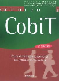 CobiT : pour une meilleure gouvernance des systèmes d'information