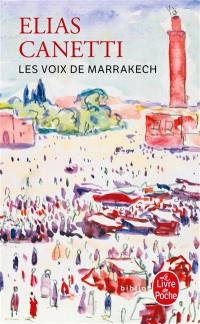 Les voix de Marrakech : journal d'un voyage