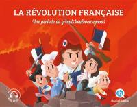 La Révolution française : une période de grands bouleversements