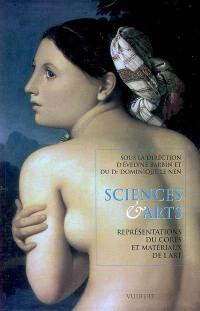 Sciences & arts : représentations du corps et matériaux de l'art