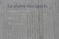 La plaine des sports : Châteauneuf-les-Martigues