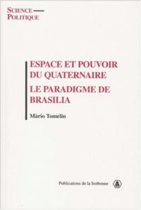 Espace et pouvoir du quaternaire : le paradigme de Brasilia