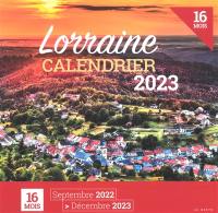 Lorraine : calendrier 2023 : 16 mois, septembre 2022-décembre 2023