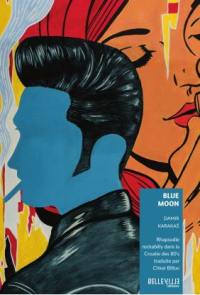 Blue moon : rhapsodie rockabilly dans la Croatie des 80's