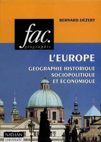 L'Europe : géographie historique, sociopolitique et économique