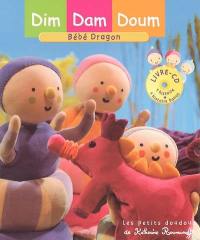 Dim, Dam, Doum. Vol. 2005. Bébé dragon