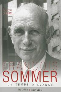 François Sommer : toujours un temps d'avance