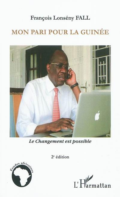 Mon pari pour la Guinée : le changement est possible