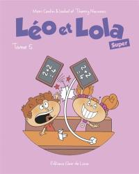 Léo et Lola super. Vol. 5