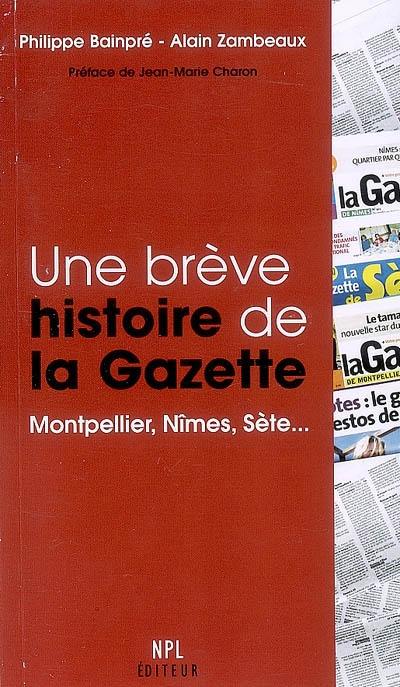 Une brève histoire de la gazette : Montpellier, Nîmes, Sète...