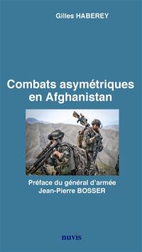 Combats asymétriques en Afghanistan