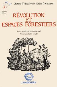 Révolution et espaces forestiers
