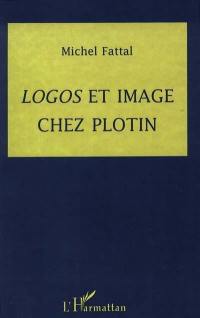 Logos et image chez Plotin