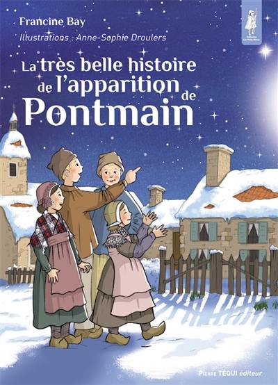 La très belle histoire de l'apparition de Pontmain