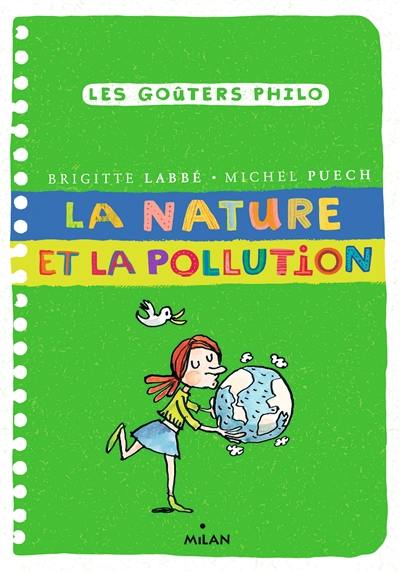 La nature et la pollution