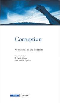 Corruption, Montréal et ses démons