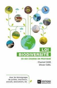 Loi biodiversité : ce qui change en pratique