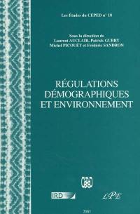 Régulations démographiques et environnement : actes des VIes Journées démographiques de l'ORSTOM, 22-24 septembre 1997, Paris