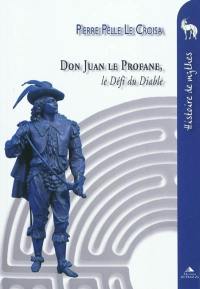 Don Juan le profane, le défi du diable