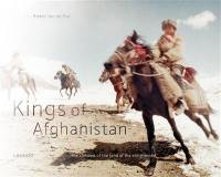 Kings of Afghanistan : the children of the land of enlightened