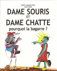 Dame Souris et Dame Chatte : pourquoi la bagarre ?