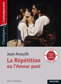 La répétition ou L'amour puni : texte intégral