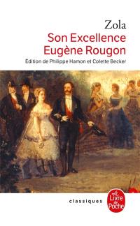 Les Rougon-Macquart. Vol. 6. Son Excellence Eugène Rougon