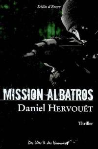 Mission Albatros : thriller