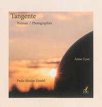 Tangente : poèmes, photographies