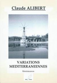 Variations méditerranéennes : réminiscences