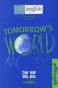 Tomorrow's world : BTS-DUT industriel anglais : corrigé