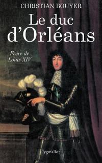 Le duc d'Orléans, frère de Louis XIV