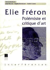 Elie Fréron : polémiste et critique d'art