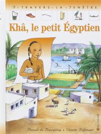 Khâ, le petit Egyptien